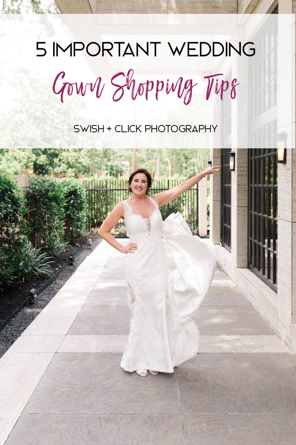 5 important Houston wedding gown shopping tips by Swish and Click Photography