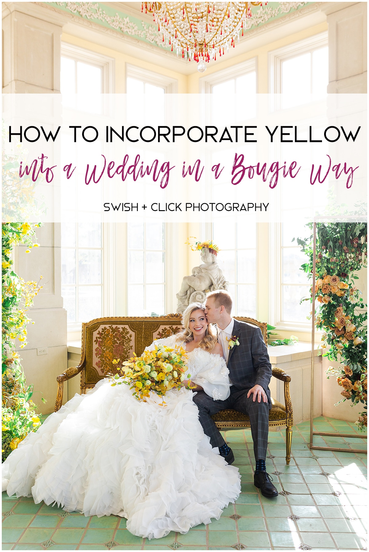 how to incorporate yellow in a wedding in a bougie way Swish and Click Photography Houston Texas